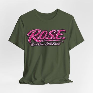 R.O.S.E.— "Real Ones Still Exist" Hip Hop Short Sleeve T-Shirt #6 SOLO PINK Created by MRK.XVI Powered By PDR LFE.