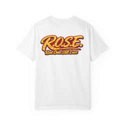 R.O.S.E. — "Real Ones Still Exist" Hip Hop Short Sleeve T-Shirt  #2 Created by MRK.XVI Powered By PDR LFE.