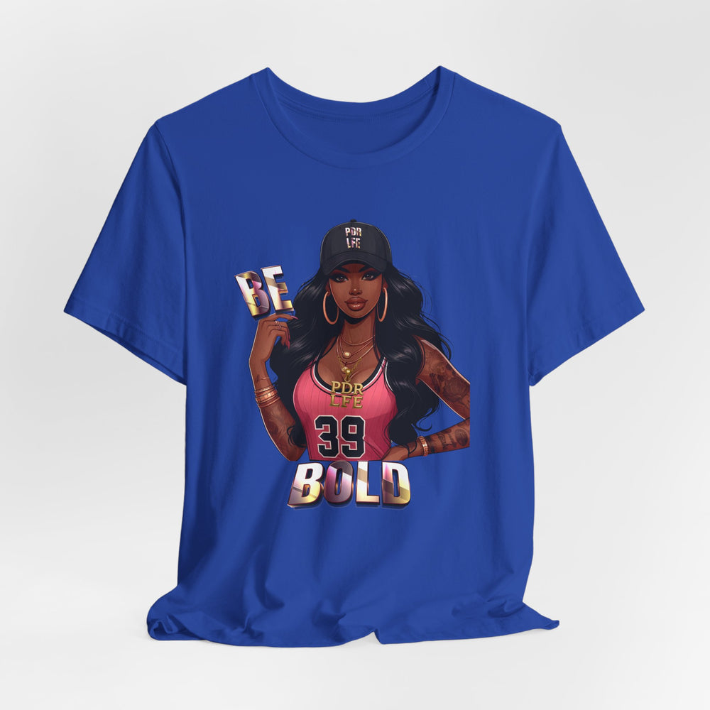 True Royal t-shirt with a graphic of a woman and text 'BE BOLD' on a white background