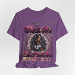 Watch Me Don't Clock Me Lady #3 Hip Hop T-Shirt