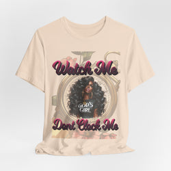 Watch Me Don't Clock Me Lady #3 Hip Hop T-Shirt