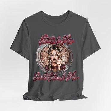 WATCH ME DON'T CLOCK ME Lady #4 Hip Hop Short Sleeve T-Shirt