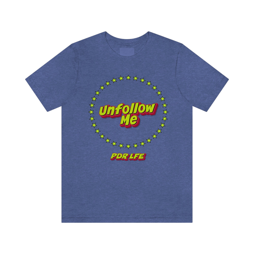 UNFOLLOW ME HIP HOP Jersey Short Sleeve Tee - PDR LFE Heather True Royal / S PDR LFE