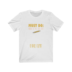 TO DO LIST Hip Hop Unisex Jersey Short Sleeve Tee - PDR LFE White / S PDR LFE