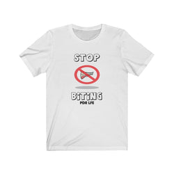 STOP BITING FEMALE Unisex Jersey Short Sleeve Tee - PDR LFE White / S PDR LFE