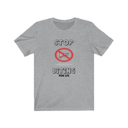 STOP BITING FEMALE Unisex Jersey Short Sleeve Tee - PDR LFE Athletic Heather / S PDR LFE