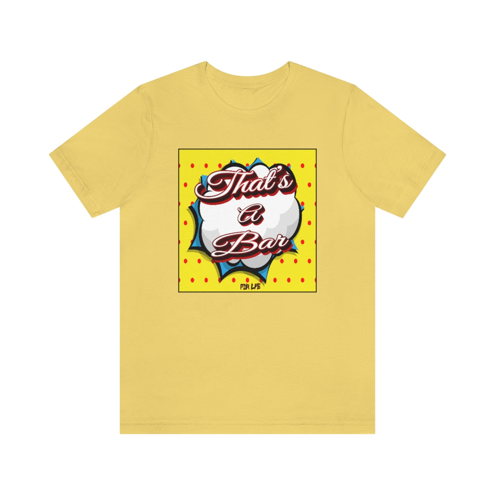 THAT'S A BAR RED DOT UNISEX HIP HOP TSHIRT - PDR L.F.E. Yellow / XS PDR LFE