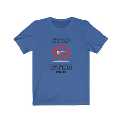 STOP BITING FEMALE Unisex Jersey Short Sleeve Tee - PDR LFE True Royal / S PDR LFE