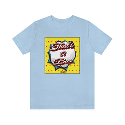 THAT'S A BAR RED DOT UNISEX HIP HOP TSHIRT - PDR LFE Baby Blue / XS PDR LFE