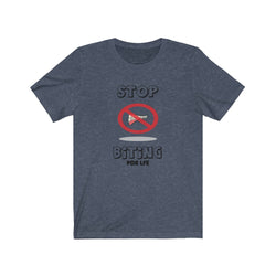 STOP BITING FEMALE Unisex Jersey Short Sleeve Tee - PDR LFE Heather Navy / S PDR LFE