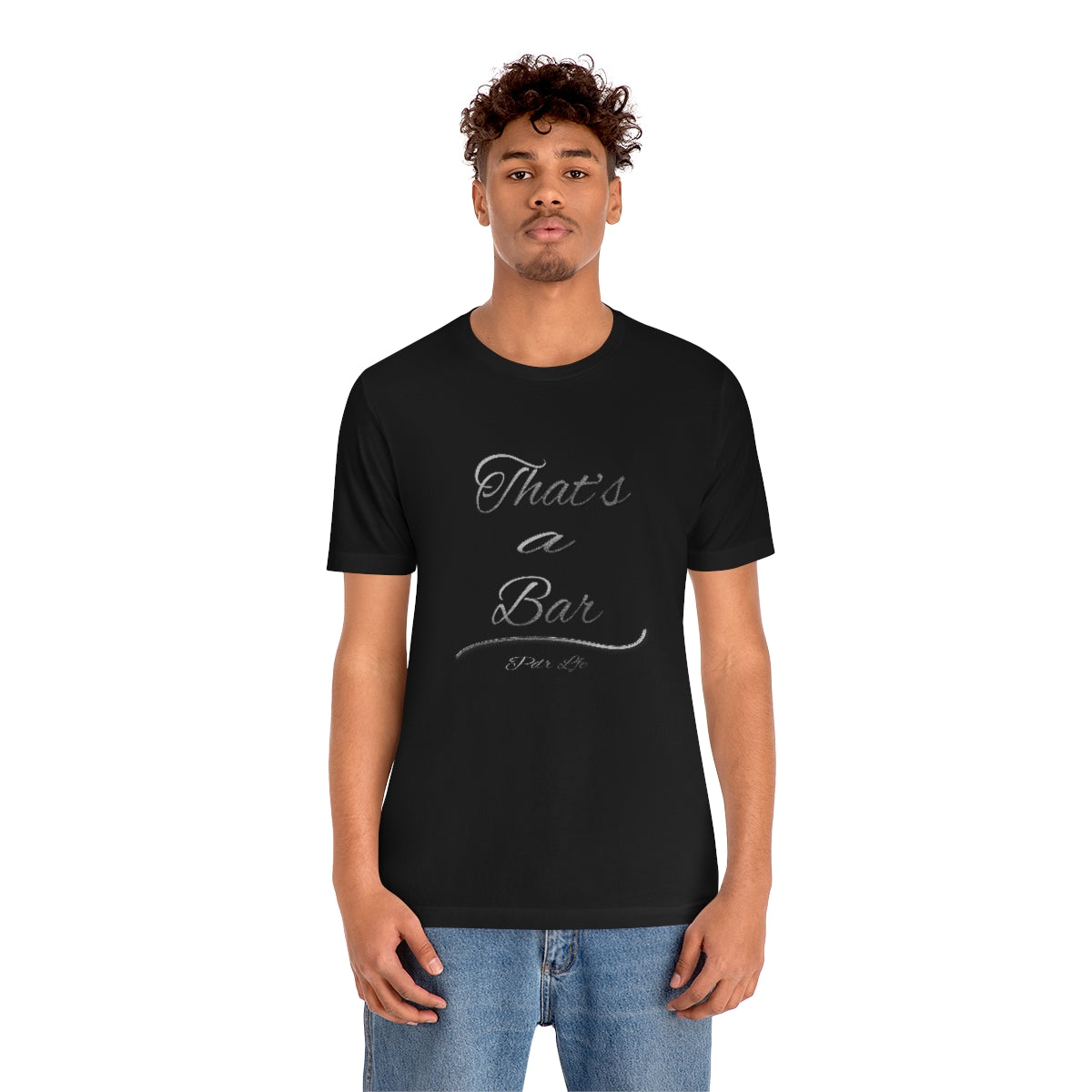 THAT'S A BAR SLV N BLK UNISEX HIP HOP TSHIRT - PDR L.F.E. 