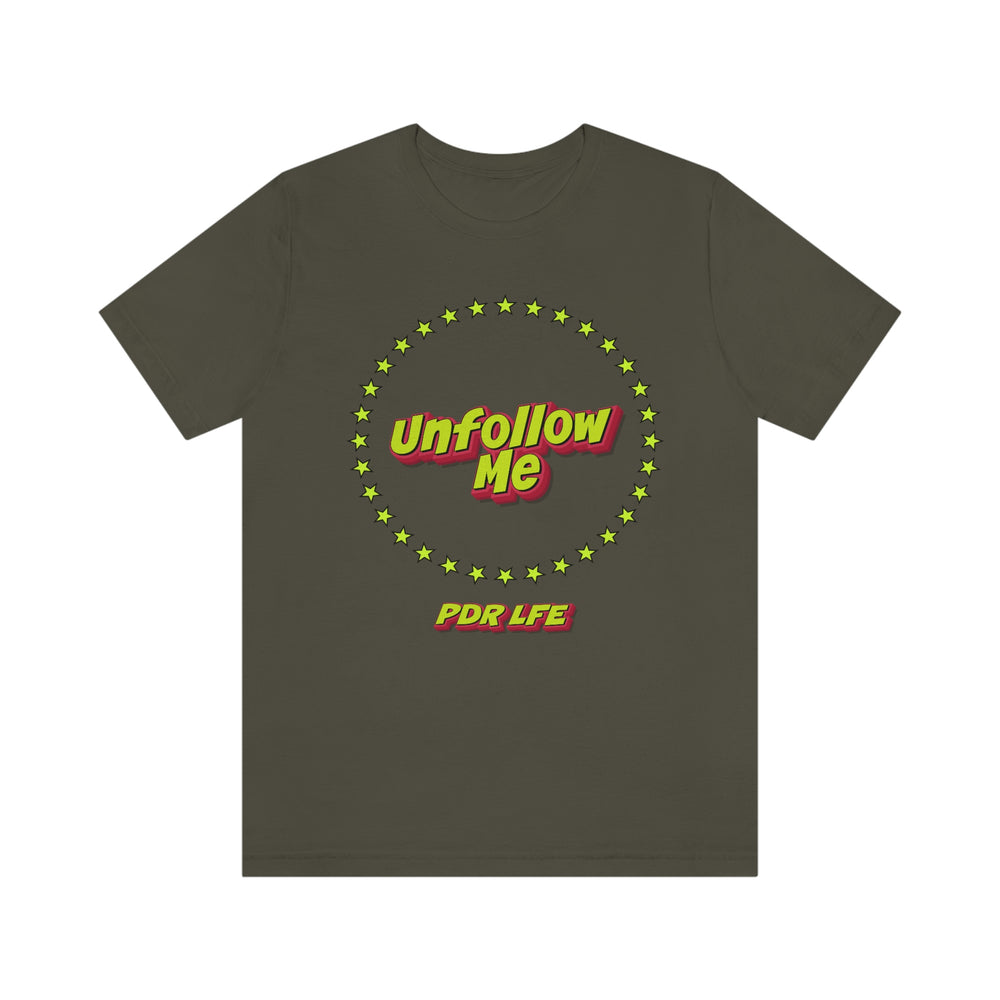 UNFOLLOW ME HIP HOP Jersey Short Sleeve Tee - PDR LFE Army / S PDR LFE