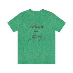 THAT'S A BAR SLV N BLK UNISEX HIP HOP TSHIRT - PDR LFE Heather Kelly / XS PDR LFE