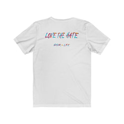 THEY KNOW PDR LFE "LOVE THE HATE SERIES" Unisex Jersey Short Sleeve Tee - PDR LFE White / 2XL PDR LFE