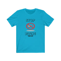 STOP BITING FEMALE Unisex Jersey Short Sleeve Tee - PDR LFE Turquoise / S PDR LFE