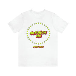 UNFOLLOW ME HIP HOP Jersey Short Sleeve Tee - PDR LFE White / S PDR LFE