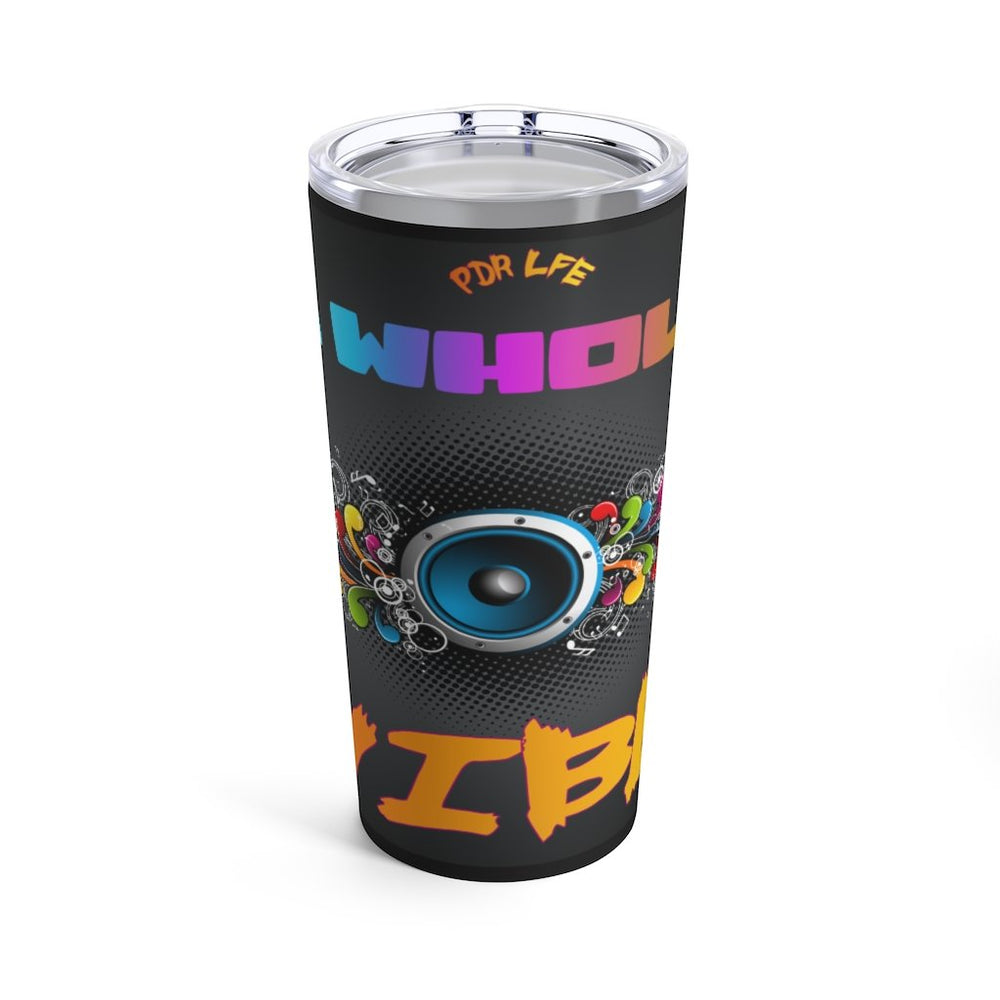 VIBES HIP HOP Tumbler 20oz - PDR L.F.E. 