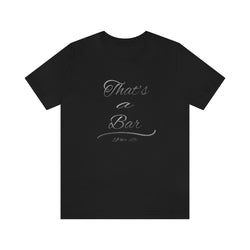 THAT'S A BAR SLV N BLK UNISEX HIP HOP TSHIRT - PDR LFE Black / XS PDR LFE