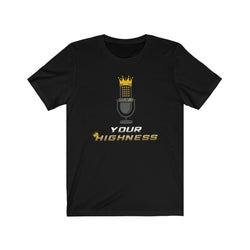 YOUR HIGHNESS PODCAST Unisex Jersey Short Sleeve Tee - PDR LFE Black / XS PDR LFE