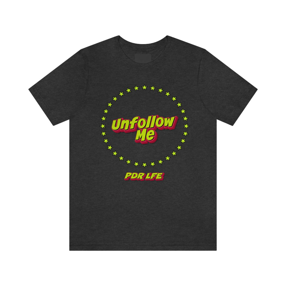 UNFOLLOW ME HIP HOP Jersey Short Sleeve Tee - PDR LFE Dark Grey Heather / S PDR LFE